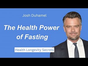 Fasting Transform Health | Josh Duhamel’s 72-Hour Fasting Journey | Fasting Benefits