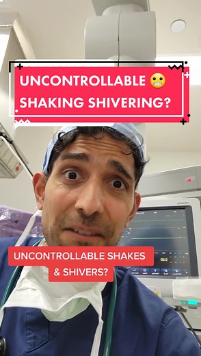 Uncontrollable Shaking After Anesthesia: Causes and Treatment