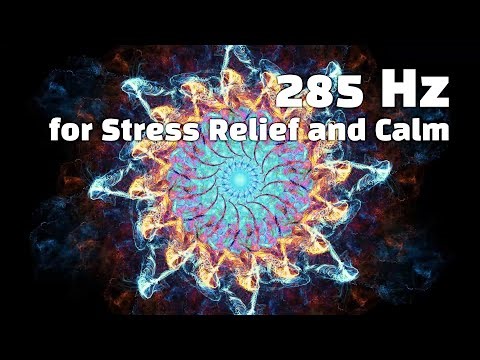 285 hz - Healing Music - Soothing 285 Hz Frequency Music for Stress Relief and Calm