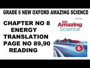 Grade 6 New Oxford Amazing Science Unit 8 Energy Reading Page 89,90 - Urdu Translation - Science