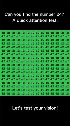Can you find the number 24? A quick attention test.
