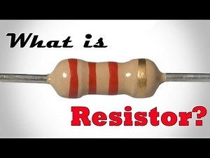 Resistor | Types of Resistors | Fixed Resistor and Variable Resistor | Two types of Resistors