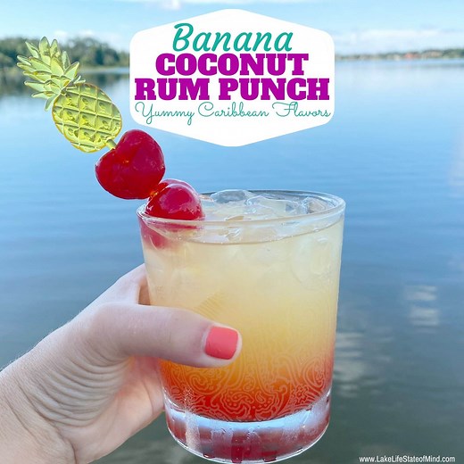 Banana Coconut Rum Punch Recipe | Lake Life State of Mind