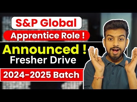 S&P Global Apprentice Hiring Announced ! OFF Campus Drive For 2025, 2024 Batch | Fresher Jobs