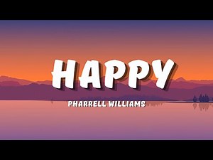 Pharrell Williams - Happy (Lyrics)
