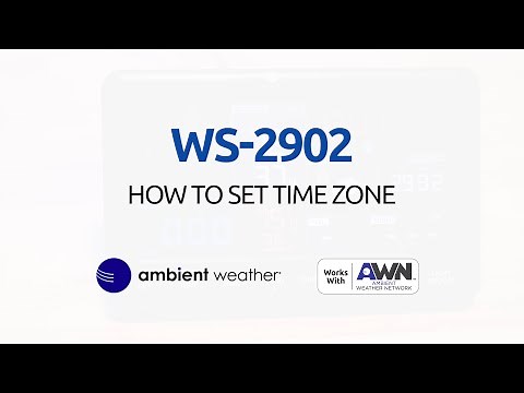 Ambient Weather WS-2902D | How To Set Time Zone