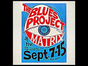 THE BLUES PROJECT (1966) Matrix SF WOR FM DISC 2 | Blues | Live Concert | Full Album