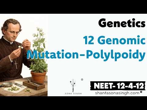 Genomic Mutation-Polyploidy | Genetics 12 | NCERT Mapped NEET Biology