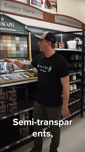 Selecting the Proper Stain: Transparent & Semi Transparent.