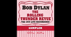 The Rolling Thunder Revue: The 1975 Live Recordings (Sampler) by Bob Dylan on Apple Music