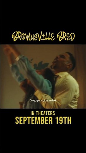 Brownsville Bred in Theaters for One More Week!