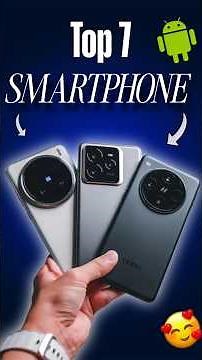 Top 7 Android Smartphones #android #top7