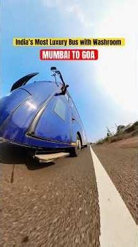 Mumbai to Goa Bus Journey Like Never Before 😍 | Luxury + Washroom 🚍 #shorts #youtubeshorts #goa