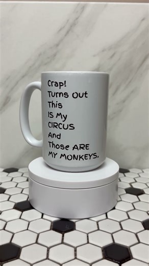 Crap This Is My Circus Funy Mug