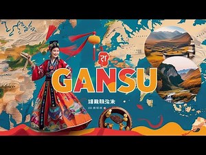 Discover Gansu: Hidden Treasures, Rich Culture & More!