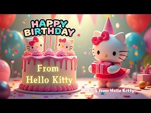 Kawaii Birthday Song 🎉 | Celebrate with Hello Kitty & Her Fans 🎂✨
