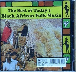 Various - The Best Of Today's Black African Folk Music