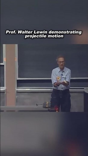 Projectile Motion Explained by Prof. Walter Lewin