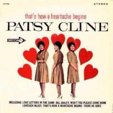 Patsy Cline - That's how a heartache begins