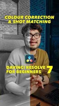 The basics of colour correction in Davinci Resolve and How to Match Your Shots.