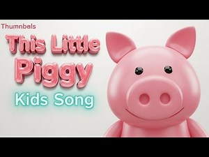 This Little Piggy | Learning Nursery Rhyme Set | Kids Educational Song | Preschool Rhyme