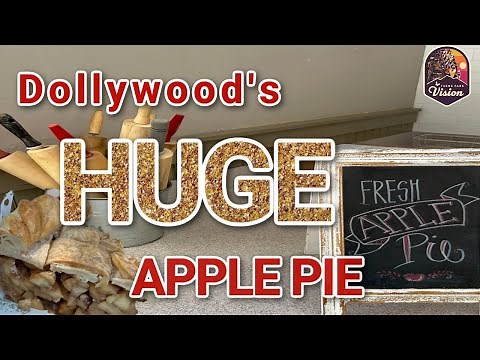 GIGANTIC APPLE PIE! – Dollywood Exclusive Treat