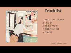 [FULL ALBUM] TAEYEON (태연) 4th Mini Album - WHAT DO I CALL YOU