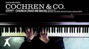 Cochren & Co. - Church Chords (Take Me Back) [Official Lyric Video] - ChordU