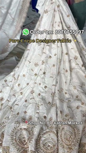 Pure Crepe Heavy Embroidery Fabric 😍 #katranmarket #shorts