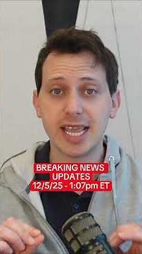 BREAKING NEWS UPDATES - 12.5.25 - 1:07PM ET