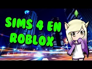 LOS SIMS 4 EN ROBLOX | Bloxburg en español