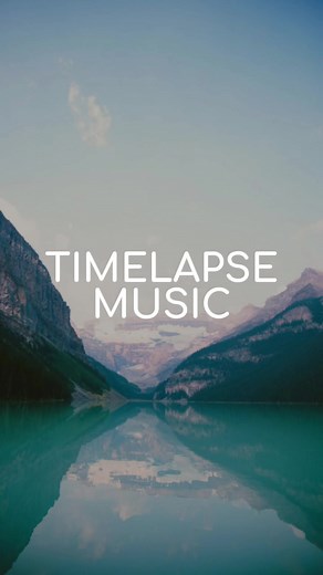 Timelapse Music Compilation for Stunning Videos