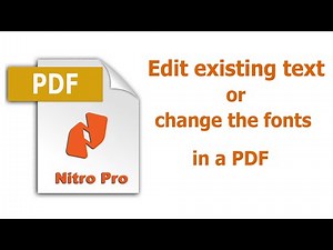 How to edit existing text or change the fonts within a PDF using Nitro Pro