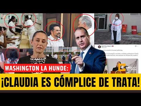 ¡METEN SABADAZO a SHEINBAUM! ¡WASHINGTON la SEÑALA como CÓMPLICE de TRATA! ¡Le TIRAN NEGOCIO CUBANO!