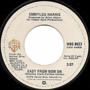 Emmylou Harris - Easy From Now On / You're Supposed To Be Feeling Good