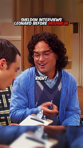 Sheldon interviews Leonard before moving in