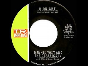 1969 HITS ARCHIVE: Midnight - Dennis Yost & The Classics IV (mono 45)