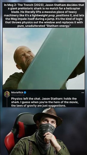 In Meg 2: The Trench (2023), Jason Statham decides that a giant prehistoric shark is no match for