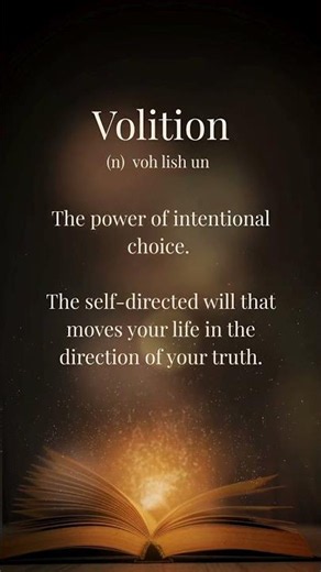 Volition ~ The Moment Your Life Becomes Self-Authored