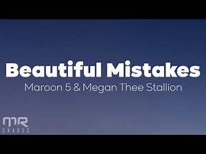 Beautiful Mistakes - Maroon 5 (Lyrics) FT. Megan Thee Stallion