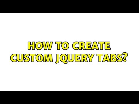 How to create custom jquery tabs? (2 Solutions!!)