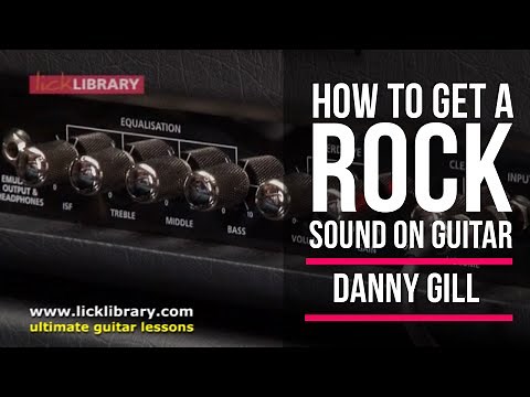 How To Get A Rock Guitar Sound | Licklibrary Guitar Lessons | Free Friday Tips