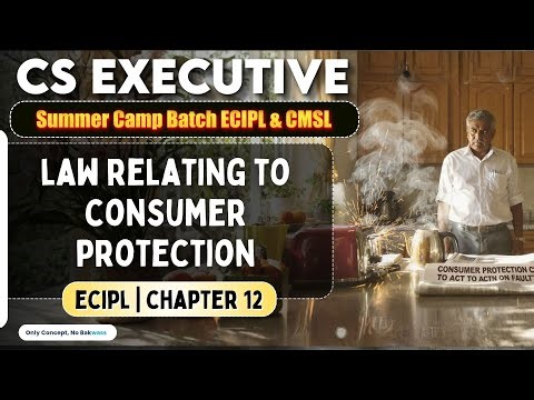 Law Relating to Consumer Protection Chapter 12 | ECIPL | CS EXAMSQUAD