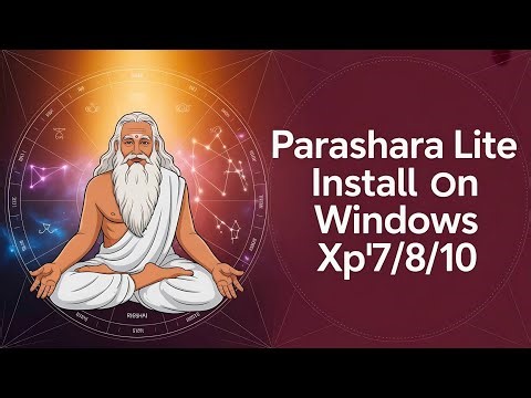 Parashara Lite Install on Windows XP/7/8/10 | Step-by-Step Guide 📚