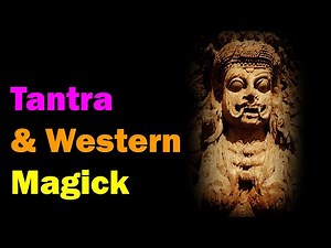 TANTRA: An Introduction for Western Magicians [Esoteric Saturdays]