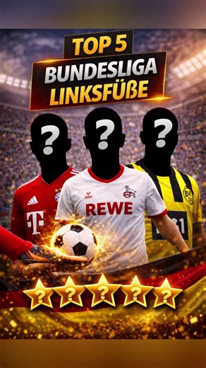 ⚽🔥 Top 5 Bundesliga Linksfüße🤯#bundesliga #fußball #traumtor
