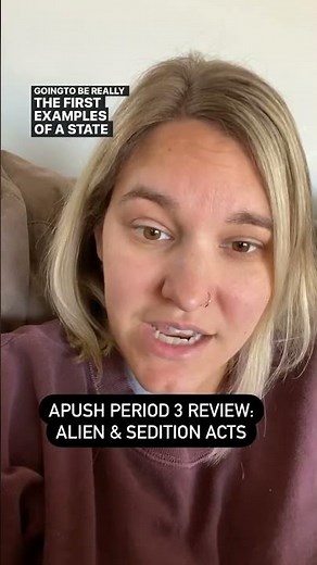 Quick APUSH Period 3 Review: Alien & Sedition Acts