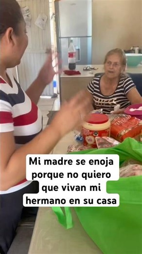 My mother gets angry because I don't want my brother to live in her house