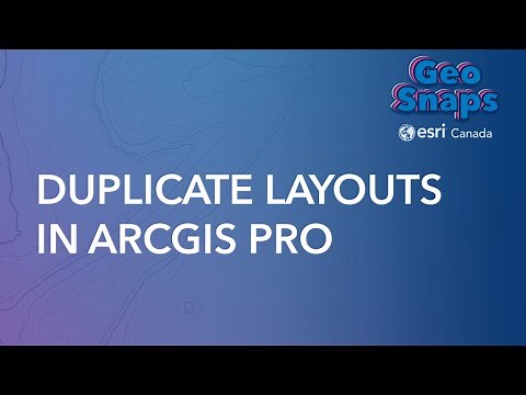 Duplicate Layouts in ArcGIS Pro