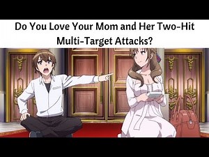 Do You Love Your Mom and Two-Hit Multi-Target Attacks?